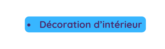 Décoration d intérieur